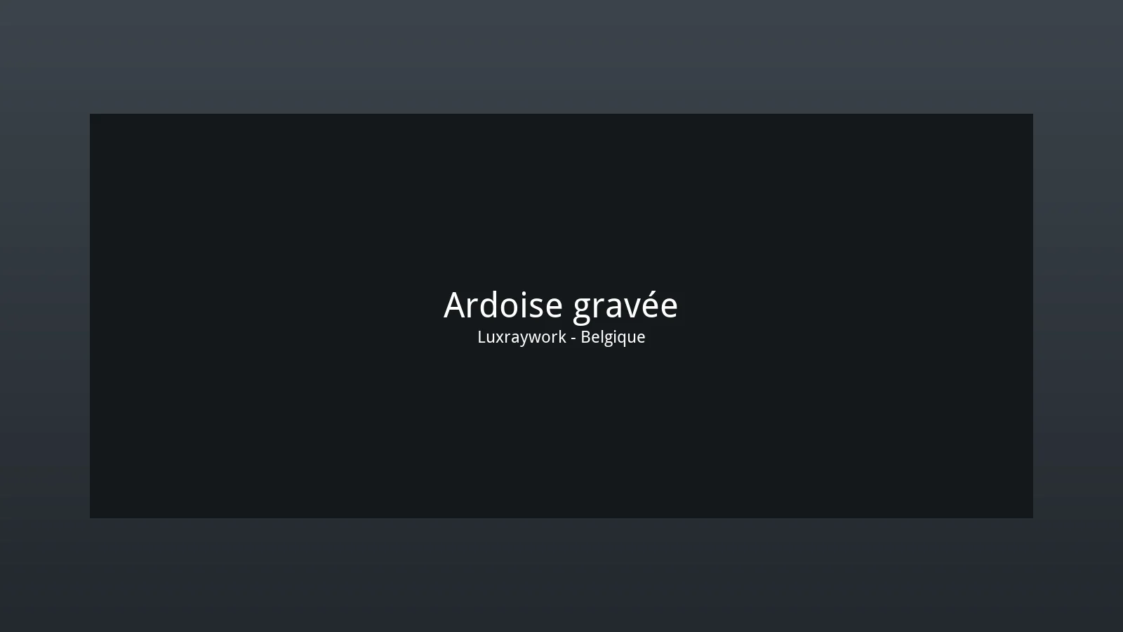 Gravure laser sur ardoise en Belgique – atelier Luxraywork Jodoigne